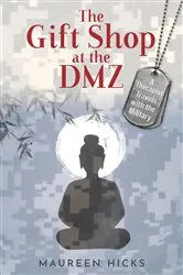 Book cover of The Gift Shop at the DMZ by Maureen Hicks