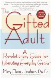 Book cover of The Gifted Adult by Mary-Elaine Jacobsen
