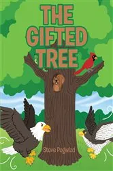 Book cover of The Gifted Tree by Steve Pogwizd