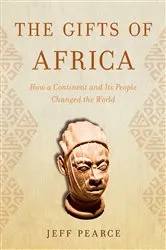 Book cover of The Gifts of Africa by Jeff Pearce