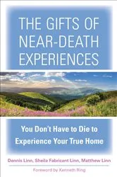 Book cover of The Gifts of Near-Death Experiences by Dennis Linn