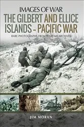 Book cover of The Gilbert and Ellice Islands—Pacific War by Jim Moran