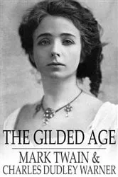 Book cover of The Gilded Age by Alan Axelrod
