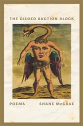Book cover of The Gilded Auction Block by Shane McCrae
