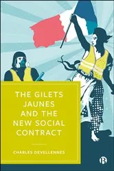 Book cover of The Gilets Jaunes and the New Social Contract by Charles Devellennes