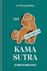 Book cover of The Gingerbread Kama Sutra by Patti Paige
