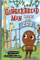 Book cover of The Gingerbread Man Loose at The Zoo by Laura Murray
