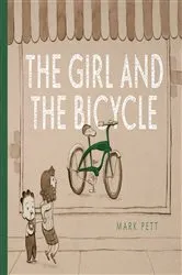 Book cover of The Girl and the Bicycle by Mark Pett