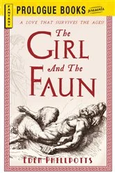 Book cover of The Girl and the Faun by Eden Phillpotts