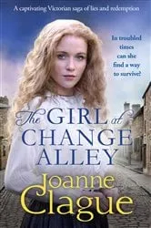 Book cover of The Girl at Change Alley by Joanne Clague