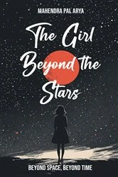 Book cover of The Girl Beyond the Stars by Mahendra Pal Arya