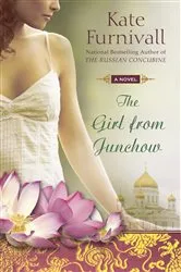 Book cover of The Girl from Junchow by Kate Furnivall