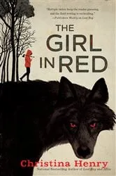 Book cover of The Girl in Red by Christina Henry