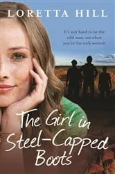 Book cover of The Girl in Steel-Capped Boots by Loretta Hill