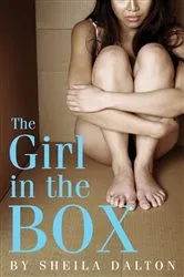 Book cover of The Girl in the Box by Sheila Dalton