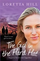 Book cover of The Girl in the Hard Hat by Loretta Hill