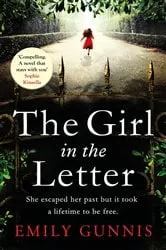 Book cover of The Girl in the Letter: A home for unwed mothers; a heartbreaking secret in this historical bestseller inspired by true events by Emily Gunnis