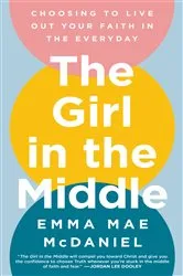 Book cover of The Girl in the Middle by Martha A. Sandweiss