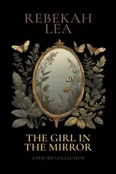 Book cover of The Girl in the Mirror by Rebekah Lea