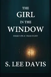 Book cover of The Girl in the Window by Diana Wilkinson