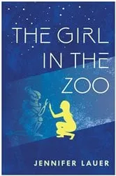 Book cover of THE GIRL IN THE ZOO by Jennifer Lauer