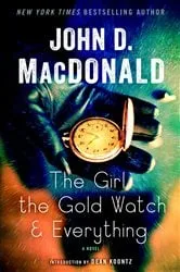 Book cover of The Girl, the Gold Watch & Everything by John D. MacDonald