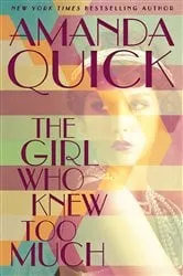 Book cover of The Girl Who Knew Too Much by Amanda Quick