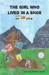 Book cover of The Girl Who Lived in a Shoe and other Torn-Up Tales by Bernice Seward