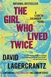 Book cover of The Girl Who Lived Twice by David Lagercrantz