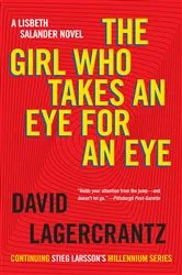 Book cover of The Girl Who Takes an Eye for an Eye by David Lagercrantz
