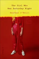 Book cover of The Girl Who Was Saturday Night by Unknown