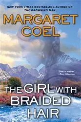 Book cover of The Girl with Braided Hair by Margaret Coel