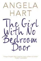 Book cover of The Girl With No Bedroom Door by Angela Hart