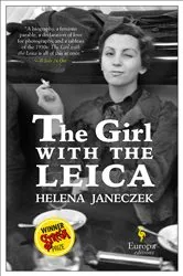 Book cover of The Girl with the Leica by Helena Janeczek