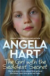 Book cover of The Girl with the Saddest Secret by Angela Hart