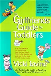 Book cover of The Girlfriends' Guide to Toddlers by Unknown