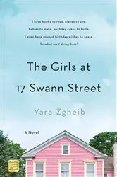 Book cover of The Girls at 17 Swann Street by Yara Zgheib
