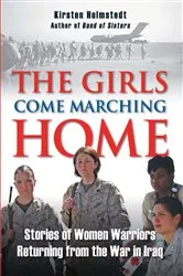 Book cover of The Girls Come Marching Home by Kirsten Holmstedt