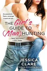 Book cover of The Girl's Guide to (Man)Hunting by Jessica Clare