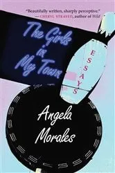 Book cover of The Girls in My Town by Angela Morales
