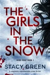 Book cover of The Girls in the Snow by Stacy Green