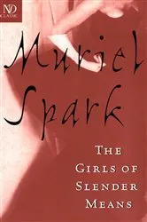 Book cover of The Girls of Slender Means (New Directions Classic) by Muriel Spark