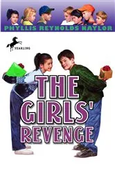 Book cover of The Girls' Revenge by Phyllis Reynolds Naylor