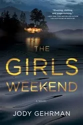 Book cover of The Girls Weekend by Jody Gehrman