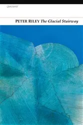 Book cover of The Glacial Stairway by Peter Riley