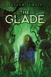 Book cover of The Glade by Naseem Jamnia