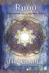 Book cover of The Glance by Jalaloddin Rumi