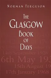 Book cover of The Glasgow Book of Days by Norman Ferguson