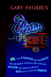 Book cover of The Glass Cafe by Gary Paulsen