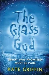 Book cover of The Glass God by Kate Griffin